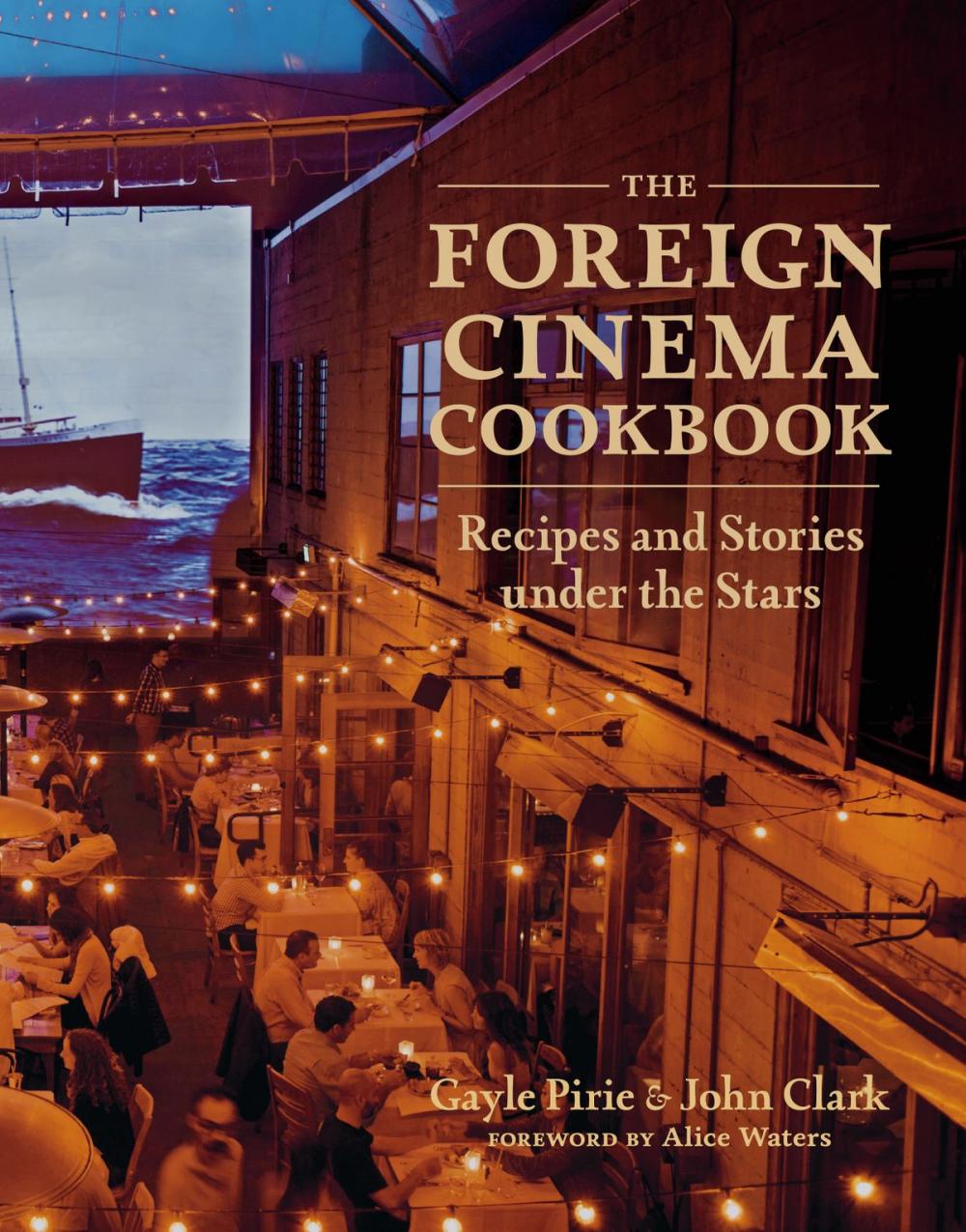 Big bigCover of The Foreign Cinema Cookbook