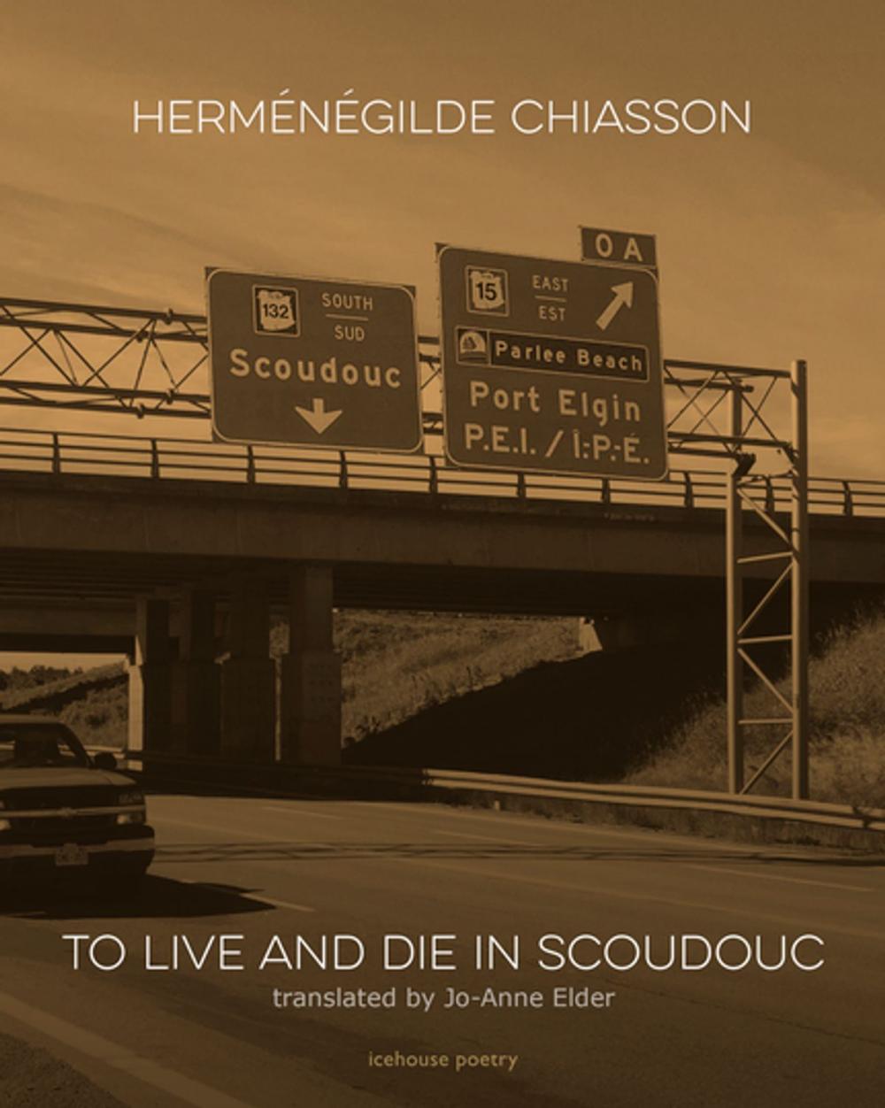 Big bigCover of To Live and Die in Scoudouc