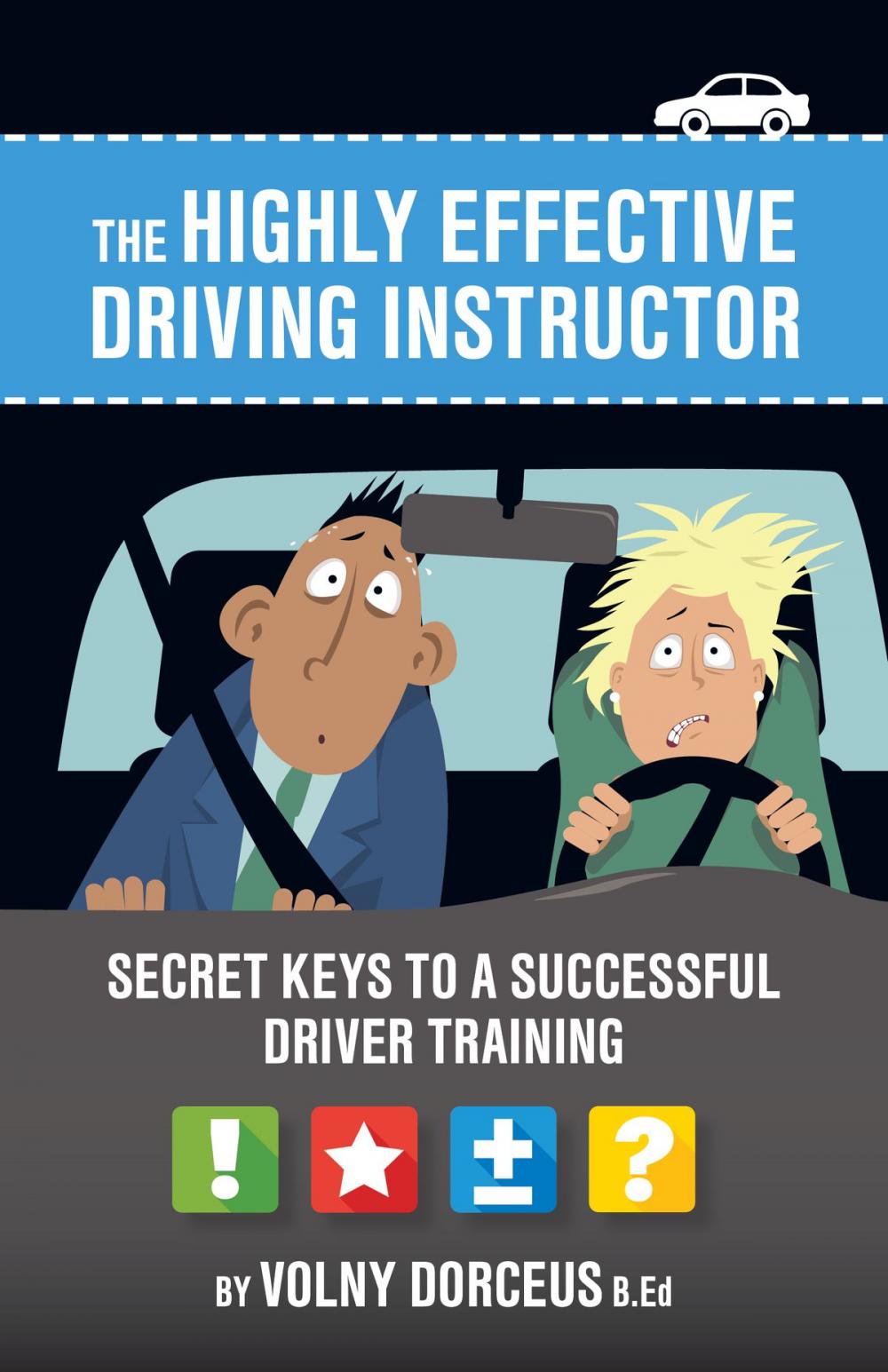 Big bigCover of The highly effective driving instructor