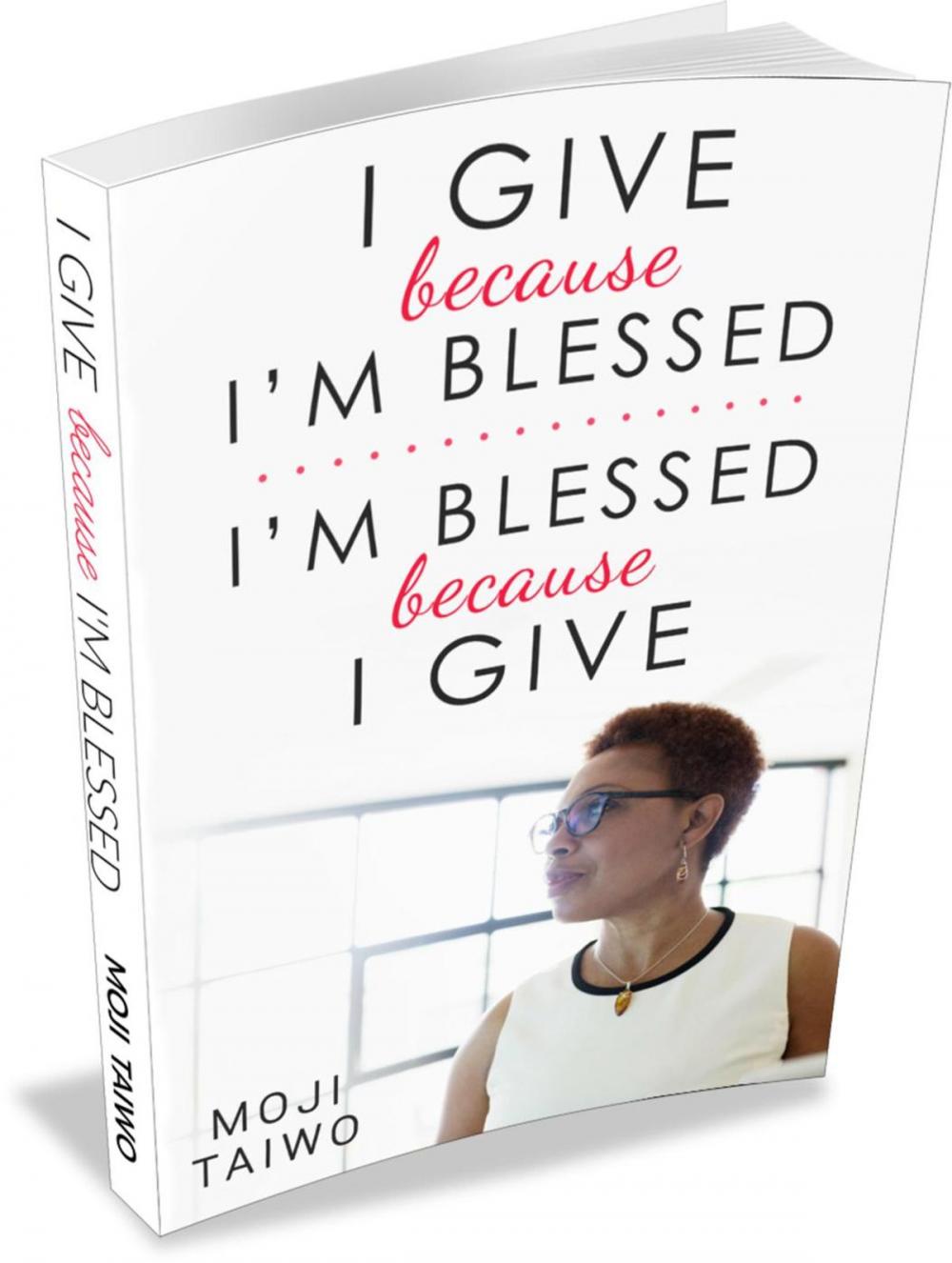 Big bigCover of I Give because I'm Blessed - I'm Blessed because I| Give