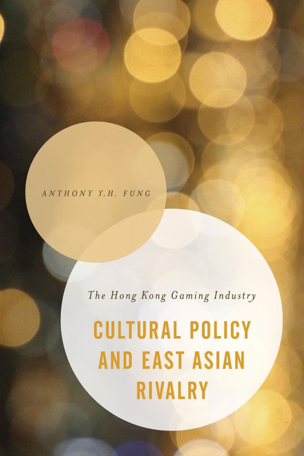 Big bigCover of Cultural Policy and East Asian Rivalry