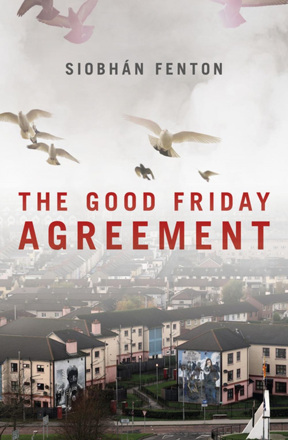 Big bigCover of The Good Friday Agreement