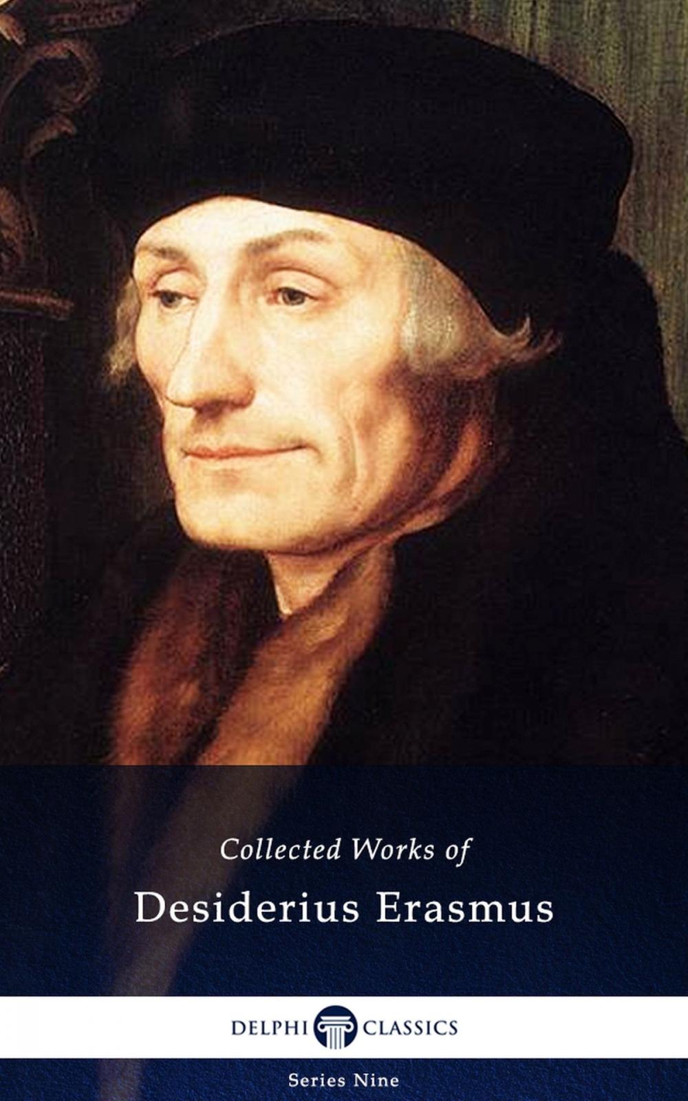 Big bigCover of Delphi Collected Works of Desiderius Erasmus (Illustrated)