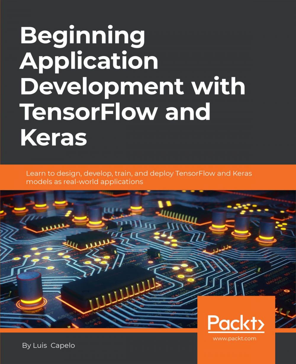 Big bigCover of Beginning Application Development with TensorFlow and Keras
