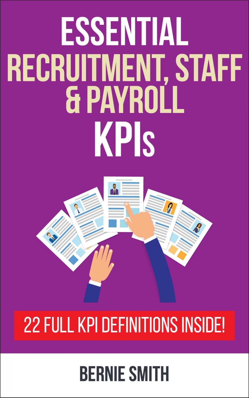 Big bigCover of Essential Recruitment, Staff and Payroll KPIs