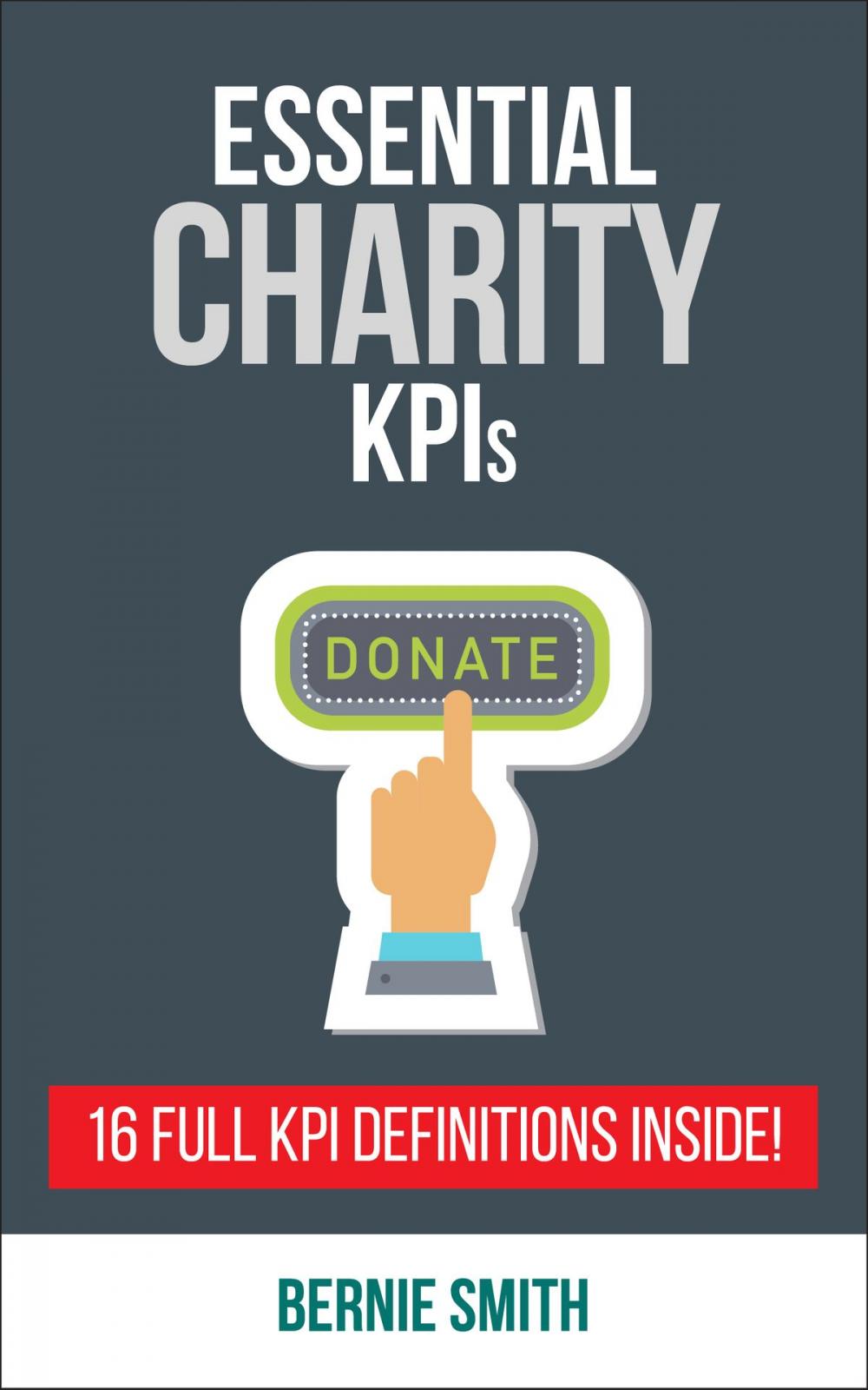 Big bigCover of Essential Charity KPIs