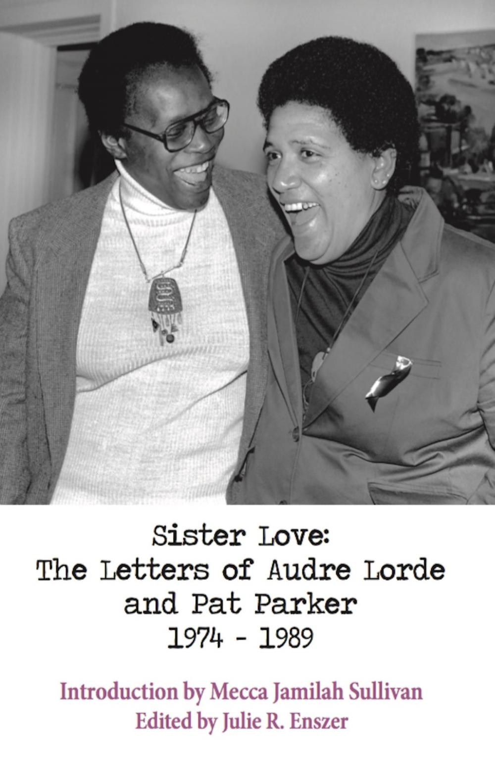 Big bigCover of Sister Love: The Letters of Audre Lorde and Pat Parker 1974-1989