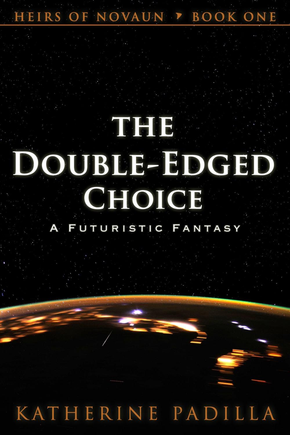 Big bigCover of The Double-Edged Choice: A Futuristic Fantasy