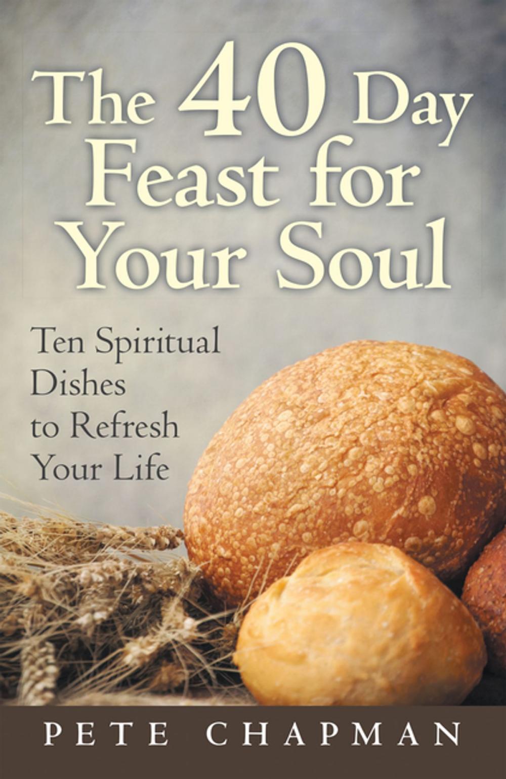 Big bigCover of The 40 Day Feast for Your Soul