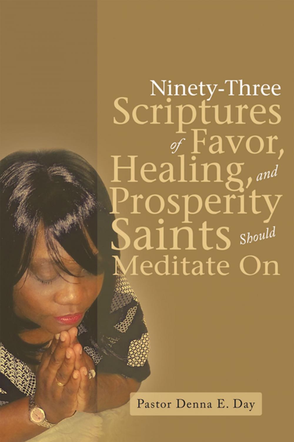 Big bigCover of Ninety-Three Scriptures of Favor, Healing, and Prosperity Saints Should Meditate On