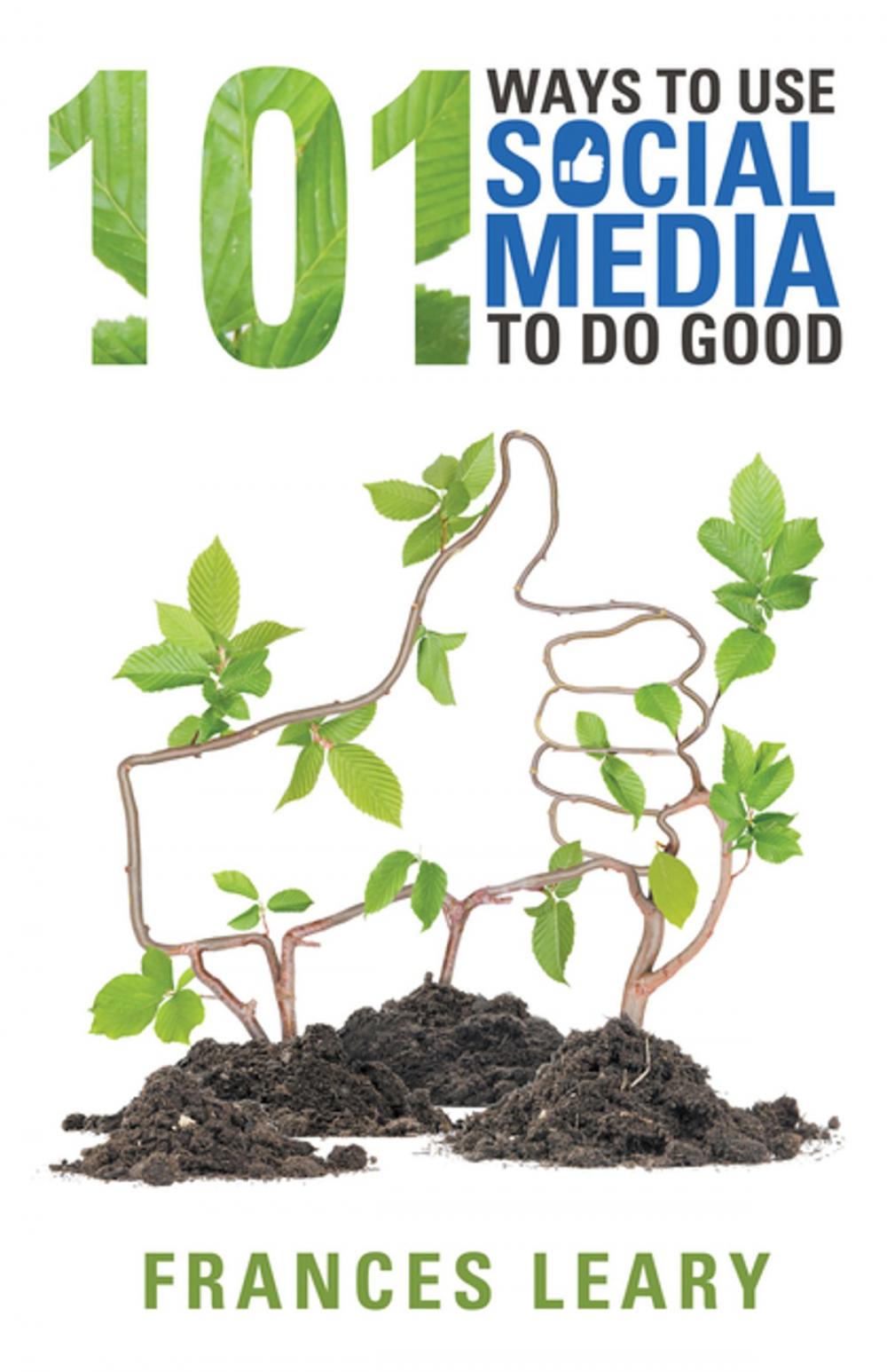 Big bigCover of 101 Ways to Use Social Media to Do Good