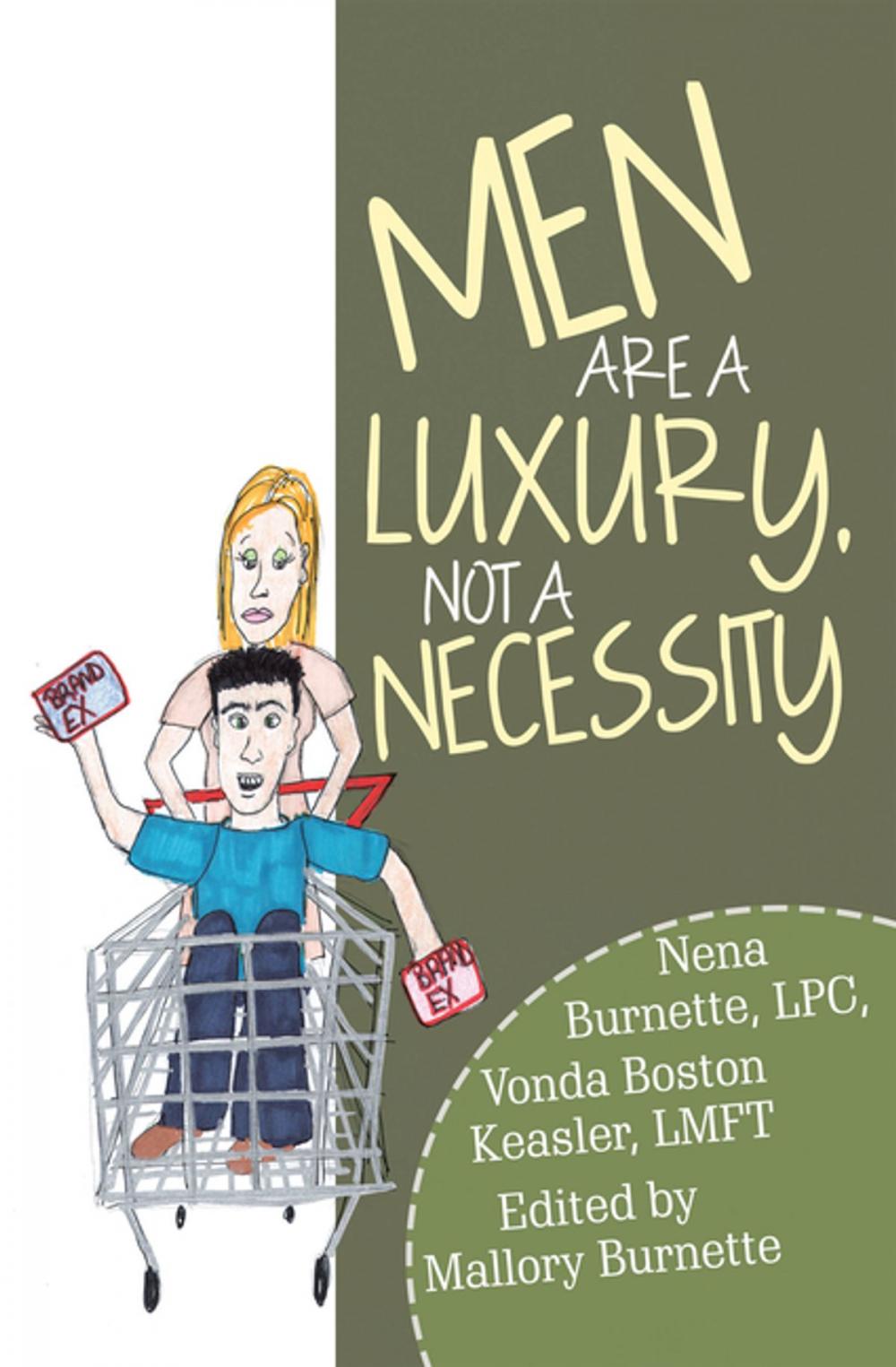 Big bigCover of Men Are a Luxury, Not a Necessity