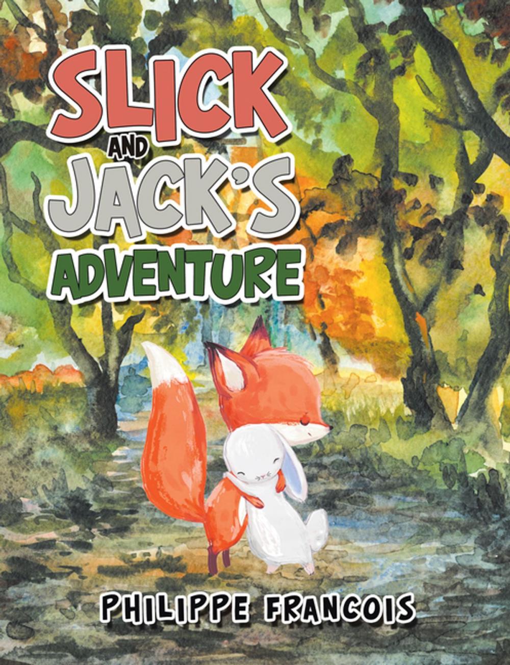 Big bigCover of Slick and Jack’S Adventure