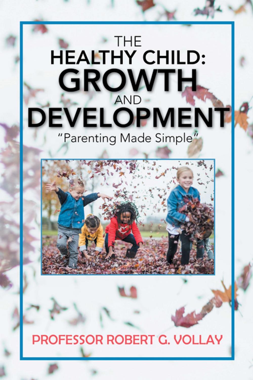 Big bigCover of The Healthy Child: Growth and Development