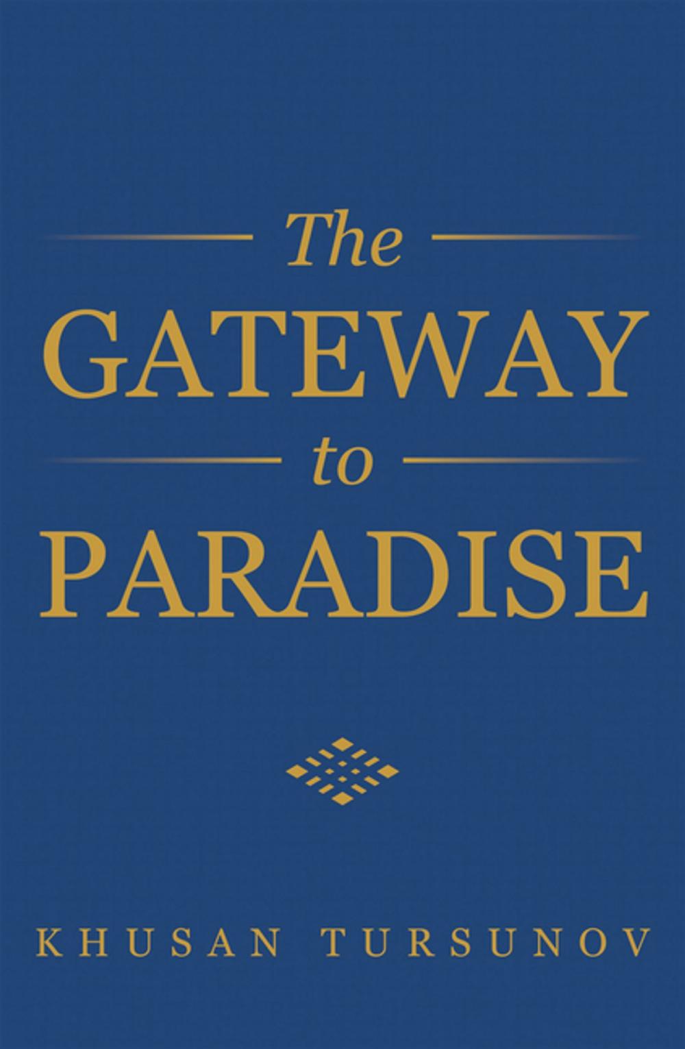 Big bigCover of The Gateway to Paradise