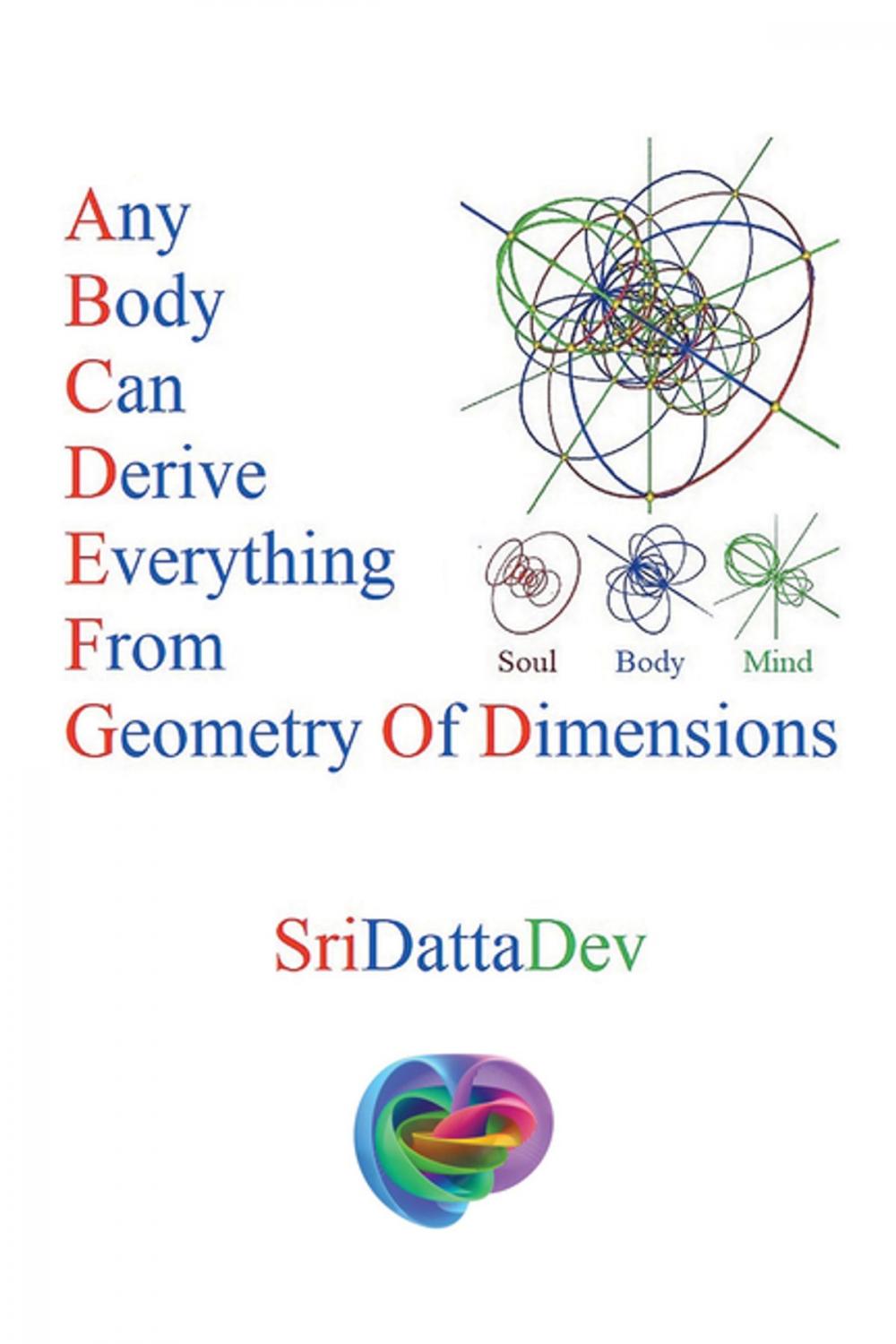 Big bigCover of Any Body Can Derive Everything from Geometry of Dimensions