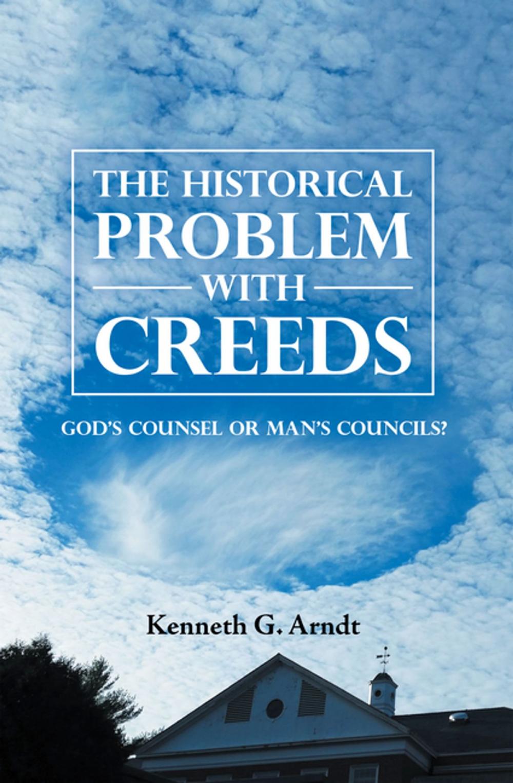 Big bigCover of The Historical Problem with Creeds