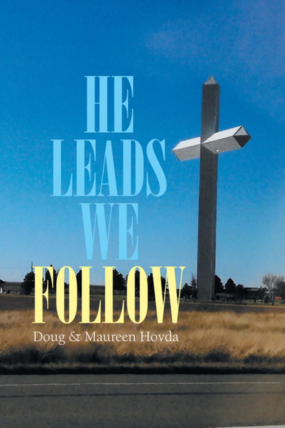 Big bigCover of He Leads . . . We Follow