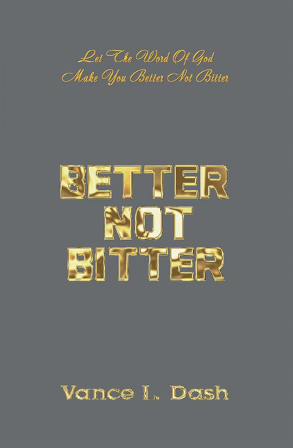 Big bigCover of Better Not Bitter