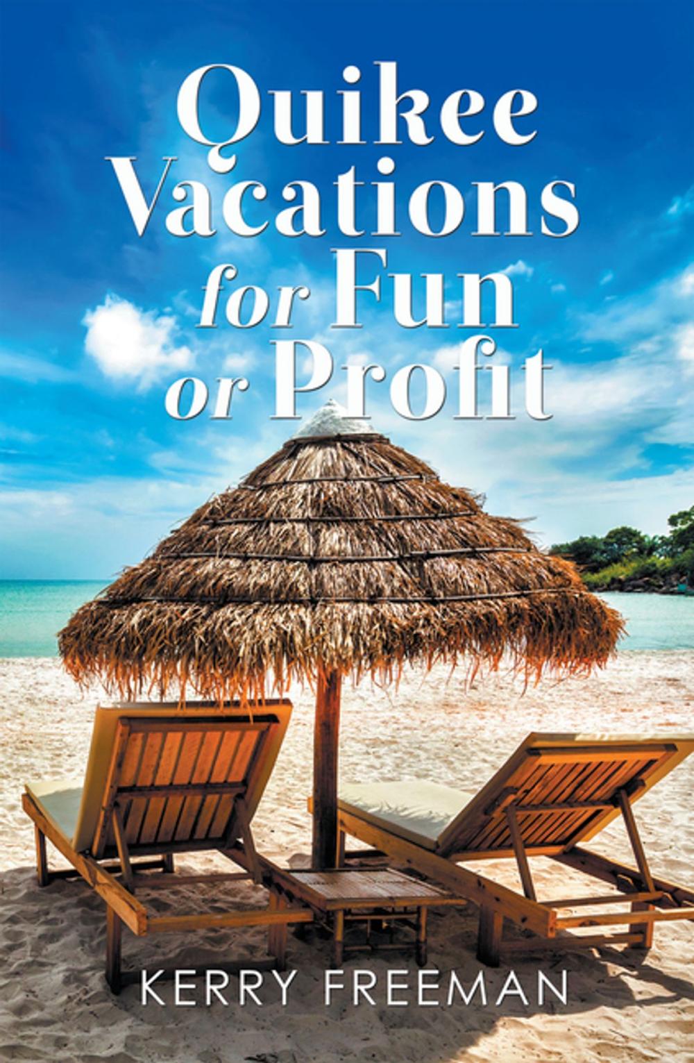 Big bigCover of Quikee Vacations for Fun or Profit