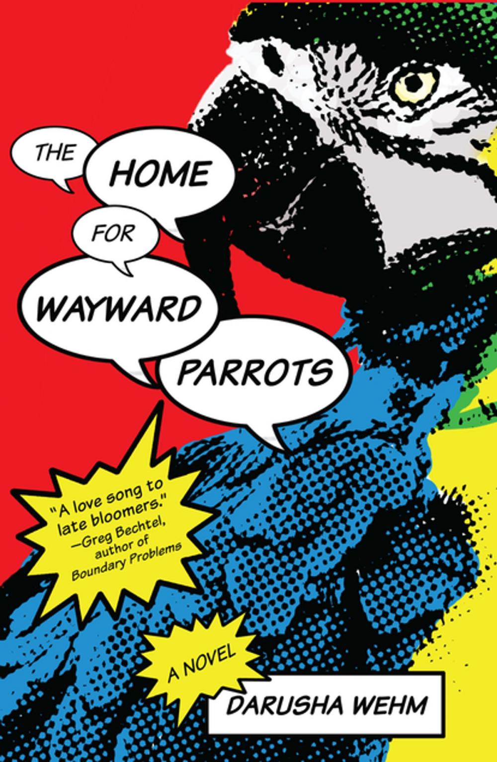 Big bigCover of The Home for Wayward Parrots