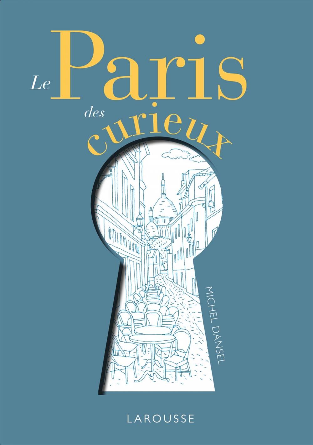 Big bigCover of Le Paris des curieux