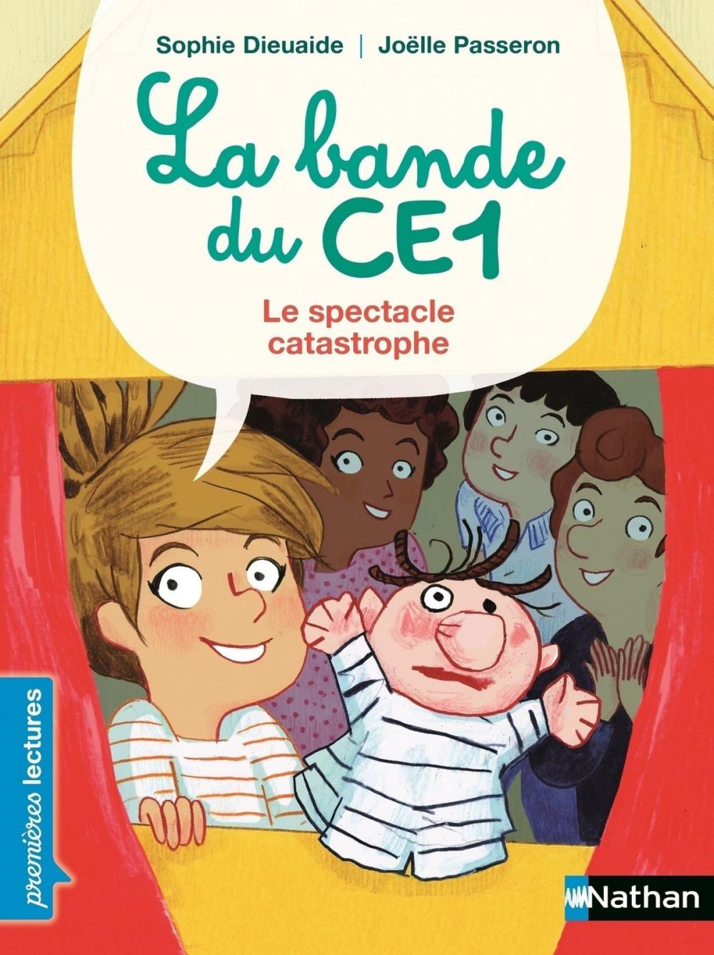 Big bigCover of La bande du CE1, le spectacle catastrophe - Premières Lectures CP Niveau 3 - Dès 6 ans