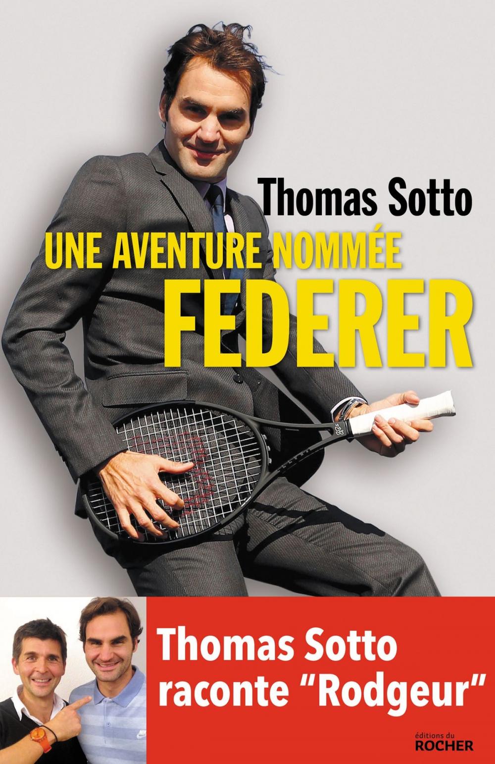 Big bigCover of Une aventure nommée Federer