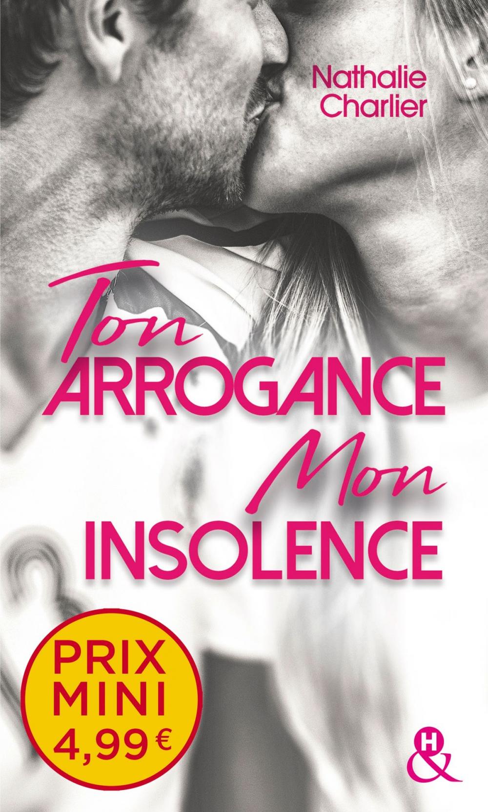 Big bigCover of Ton arrogance, mon insolence