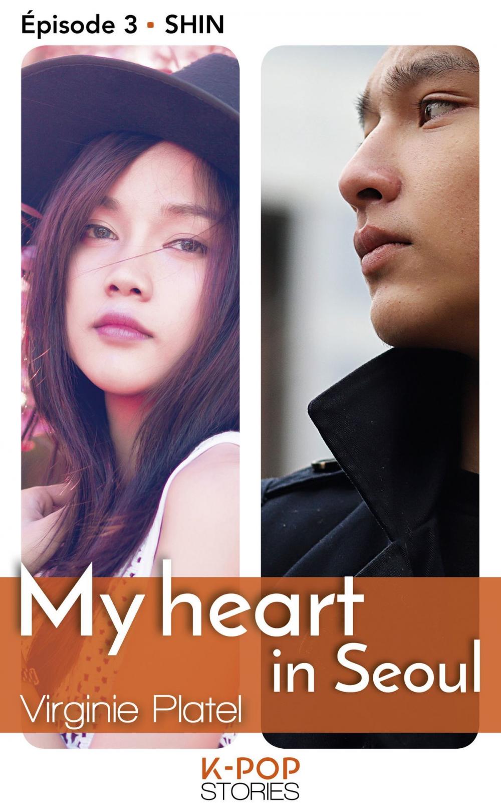 Big bigCover of My heart in Seoul - épisode 3 Shin