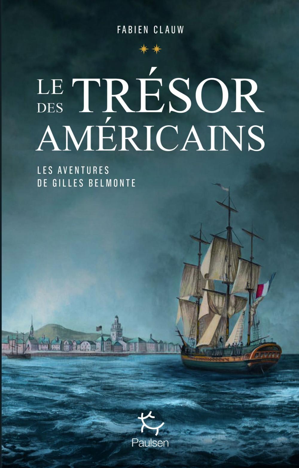 Big bigCover of Les aventures de Gilles Belmonte - tome 2 Le trésor des américains