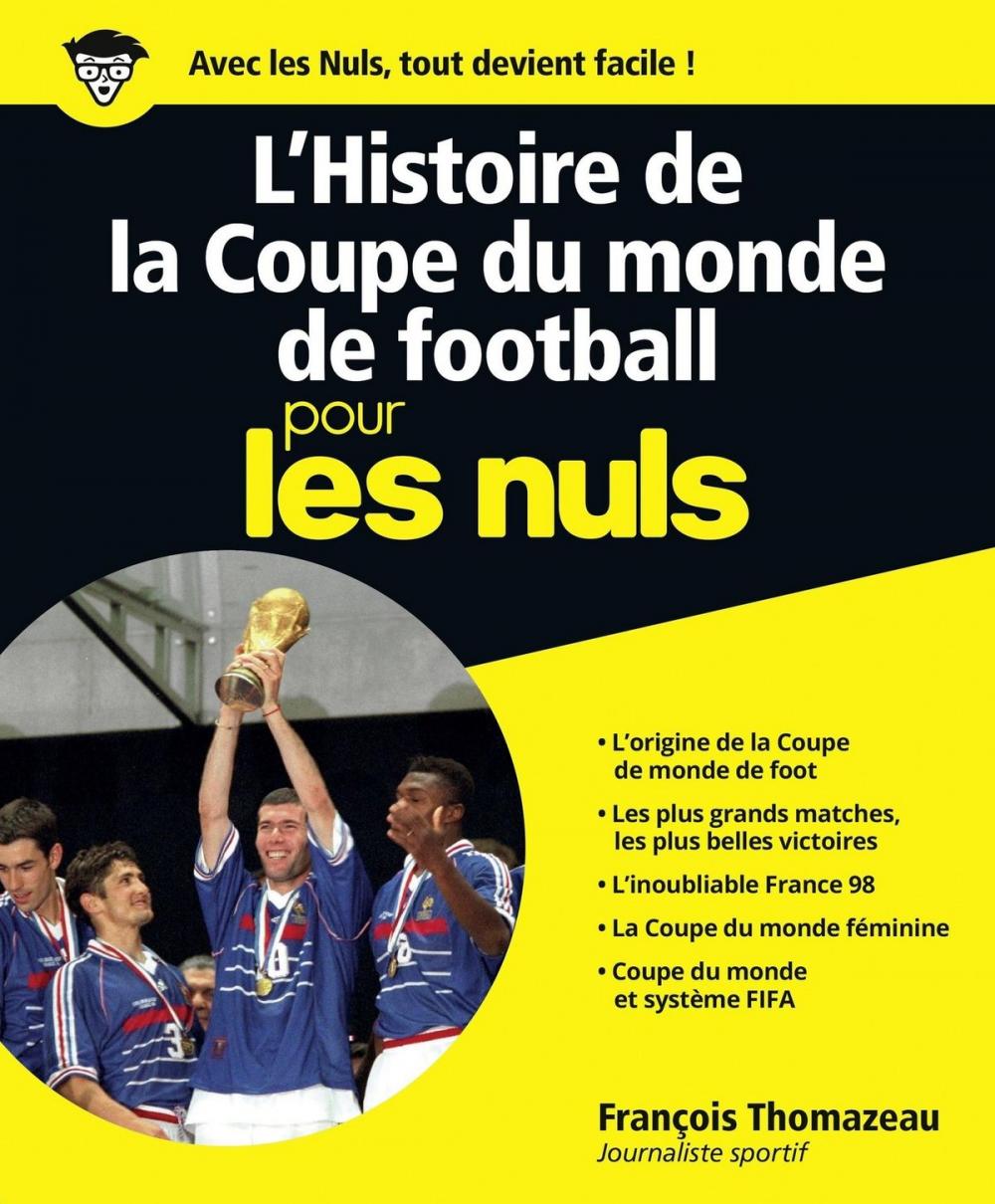 Big bigCover of L'Histoire de la Coupe du monde de football pour les Nuls, grand format