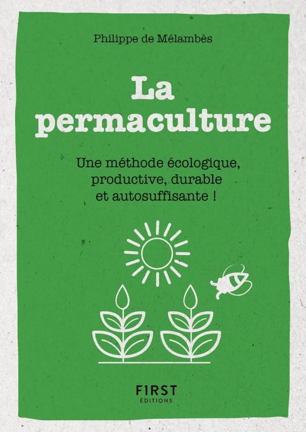 Big bigCover of Petit Livre de - La permaculture - Une méthode écologie, productive, durable et autosuffisante