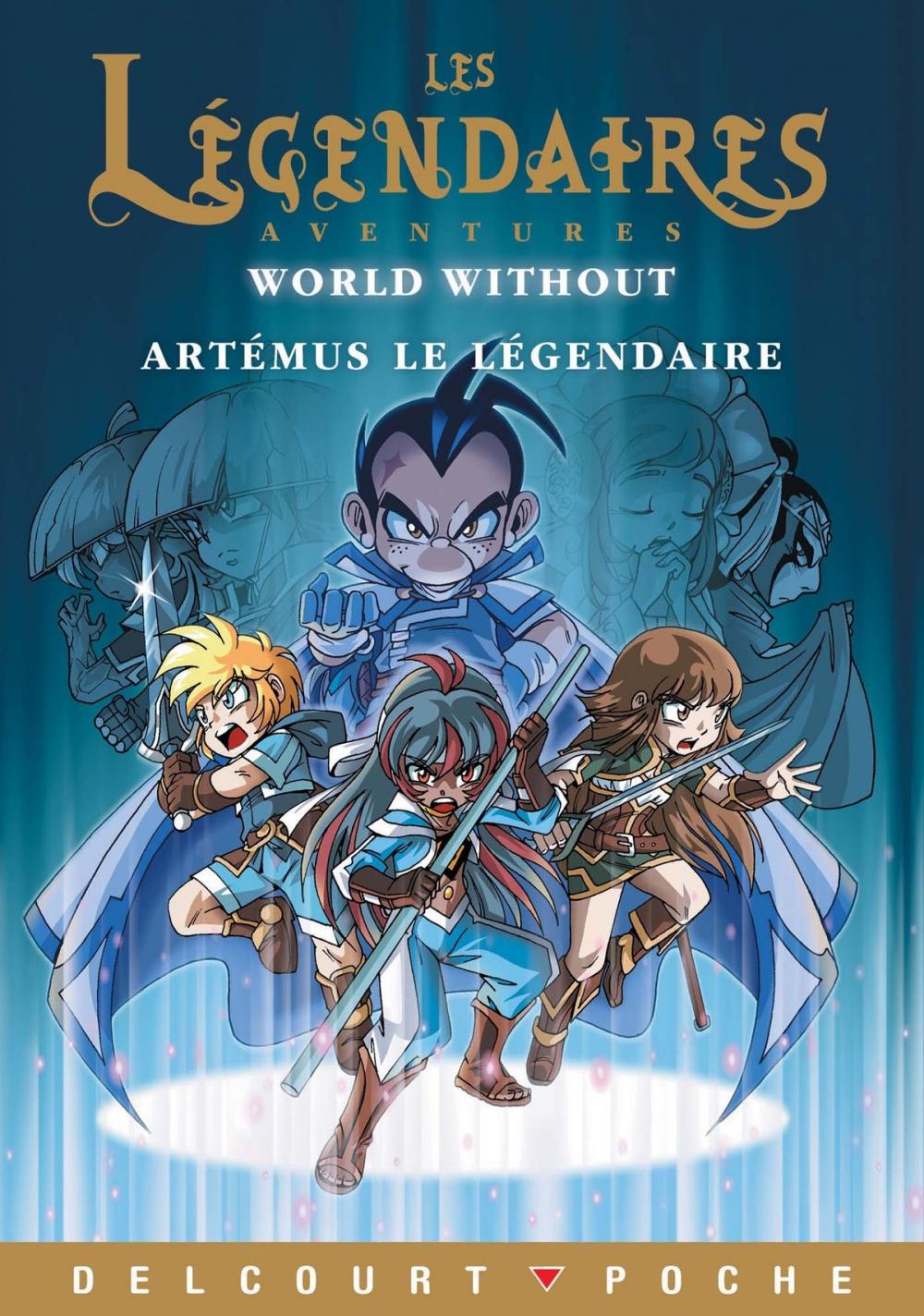 Big bigCover of Les Légendaires Aventures - World Without - Artémus le Légendaire