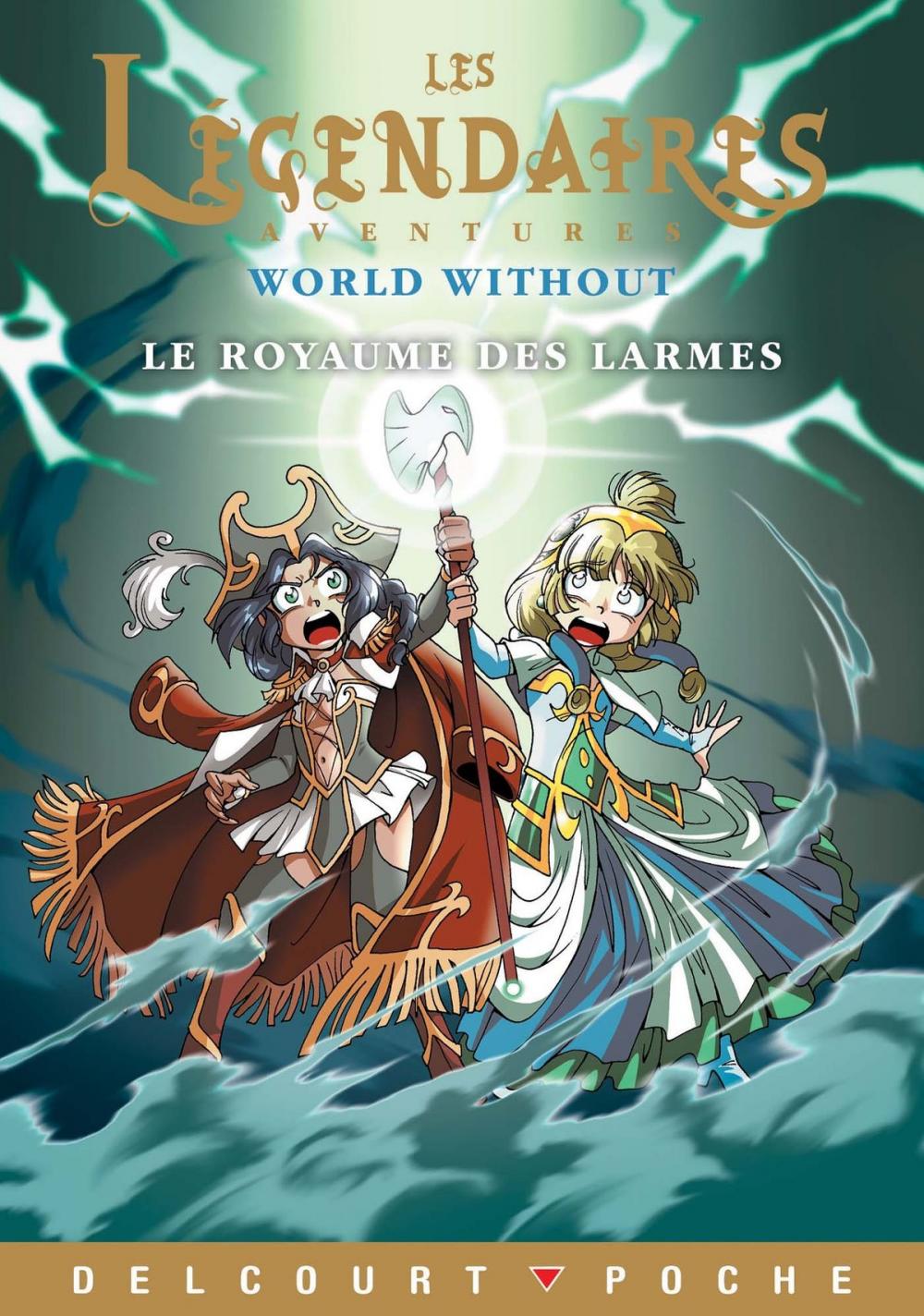 Big bigCover of Les Légendaires Aventures - World Without - Le Royaume des larmes