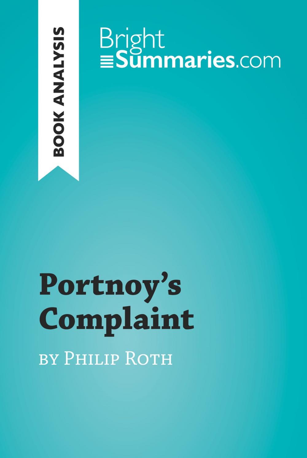 Big bigCover of Portnoy's Complaint by Philip Roth (Book Analysis)