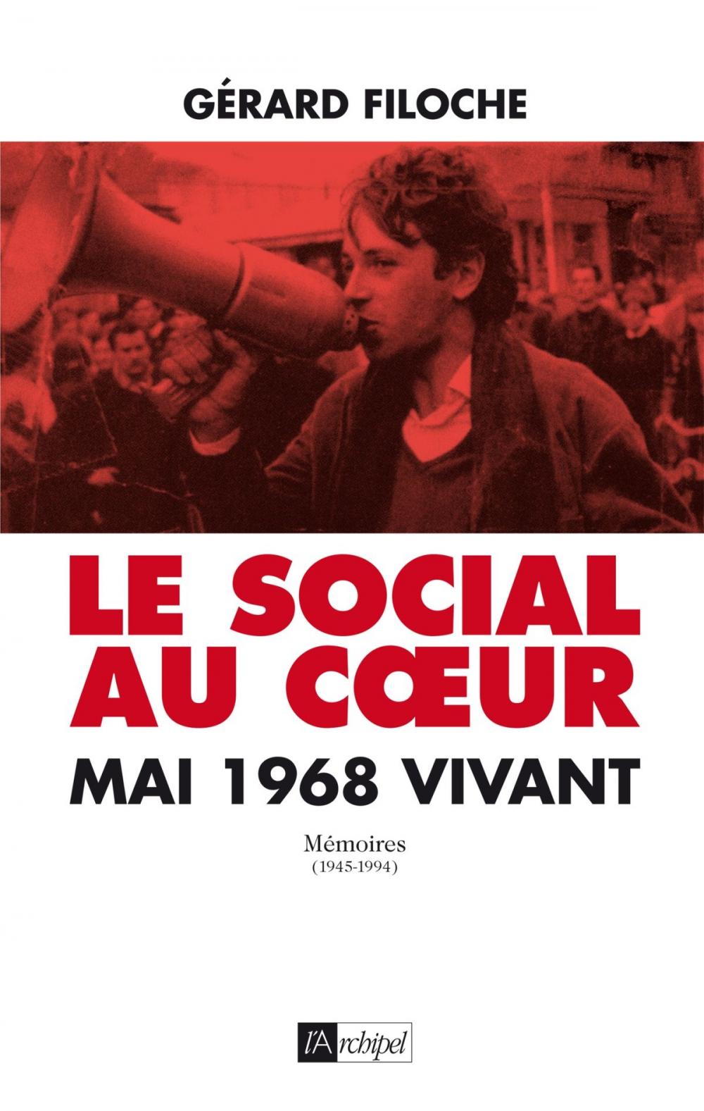 Big bigCover of Le Social au coeur. Mai 68 vivant.