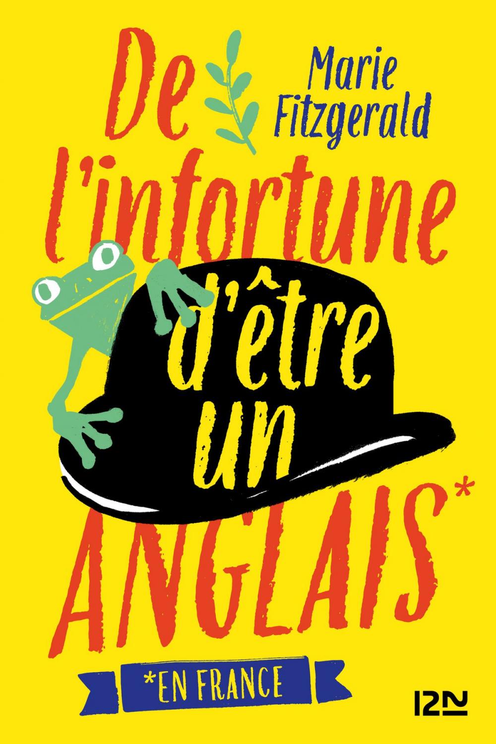 Big bigCover of De l'infortune d'être un Anglais (en France)