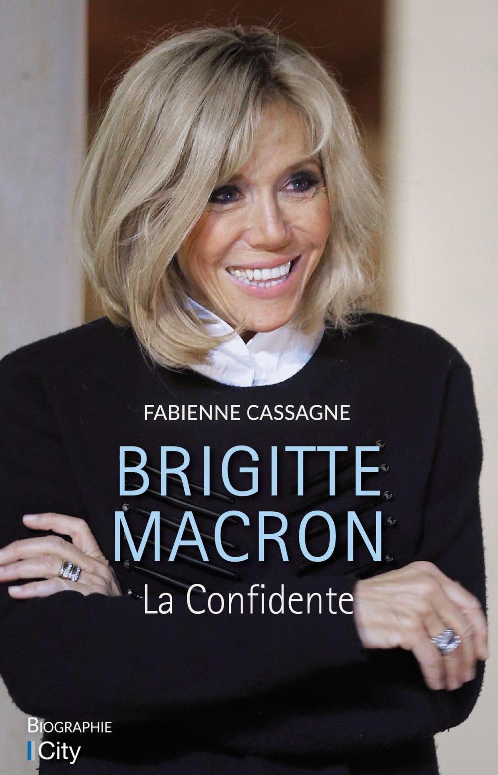 Big bigCover of Brigitte Macron, la confidente