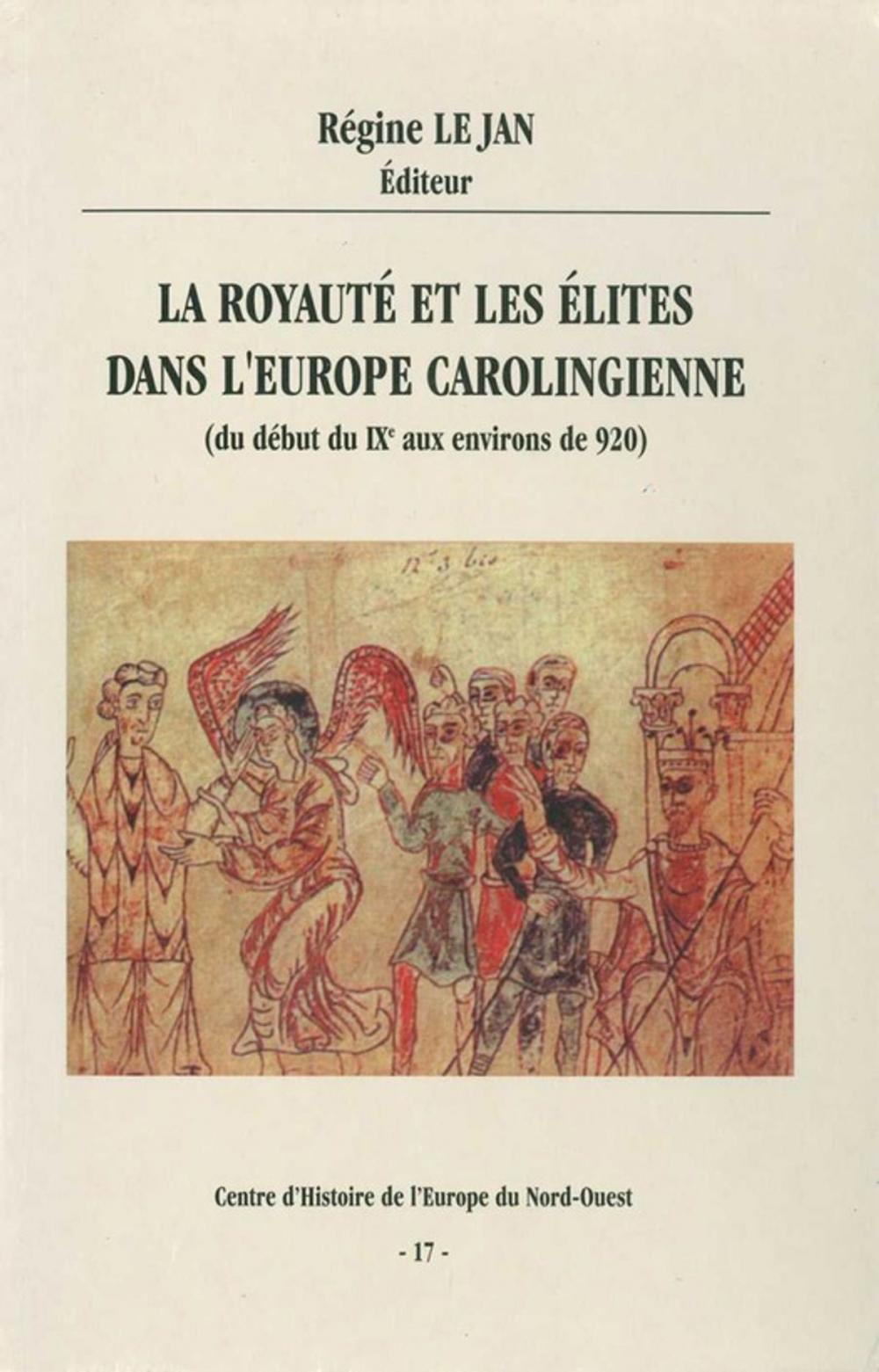 Big bigCover of La royauté et les élites dans l'Europe carolingienne (du début du ixe aux environs de 920)