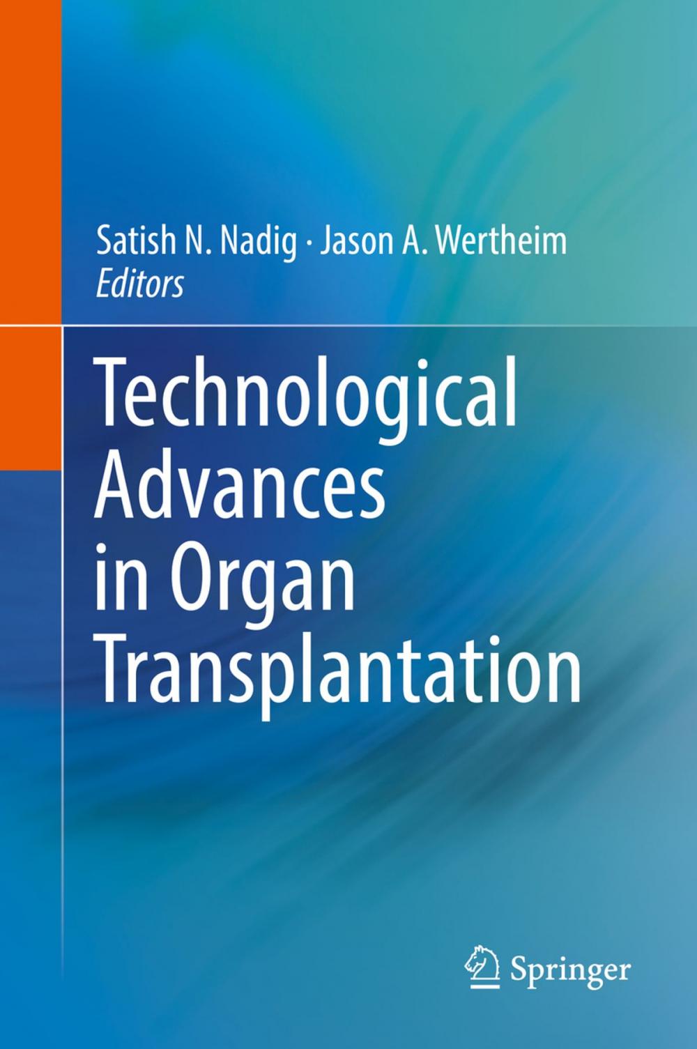 Big bigCover of Technological Advances in Organ Transplantation