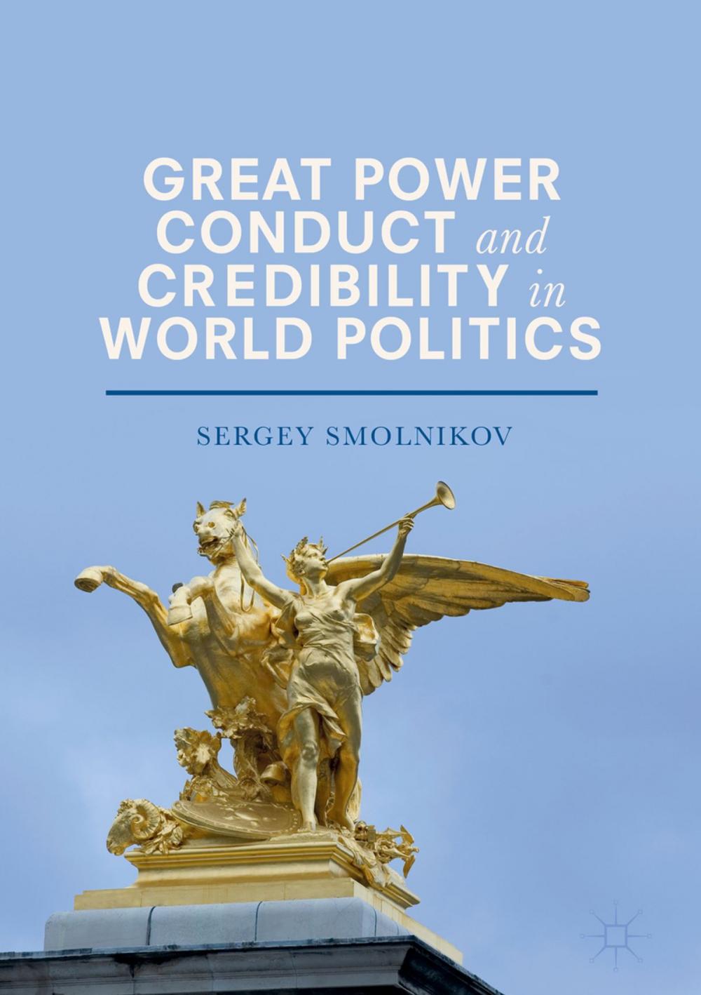 Big bigCover of Great Power Conduct and Credibility in World Politics