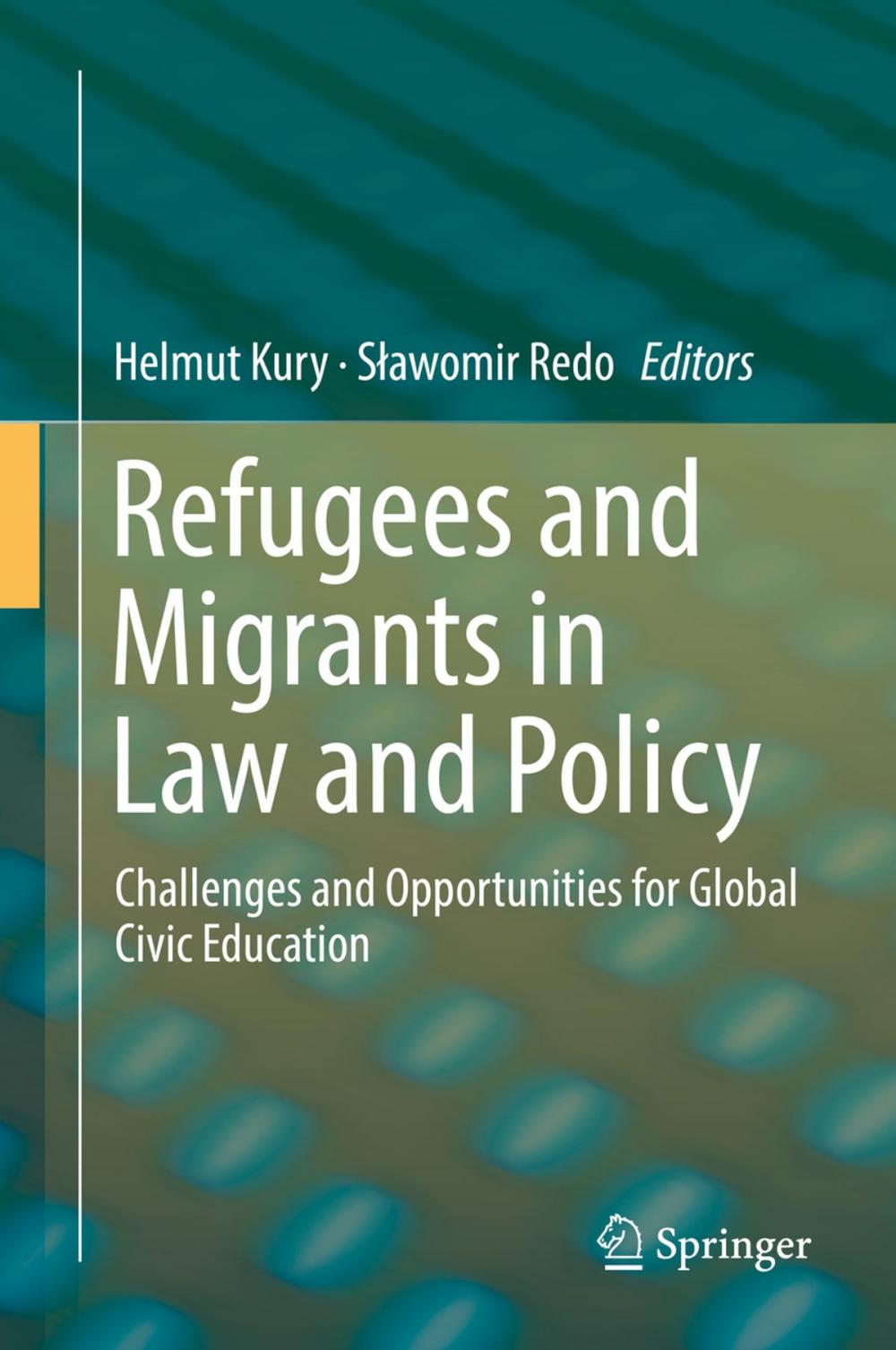 Big bigCover of Refugees and Migrants in Law and Policy