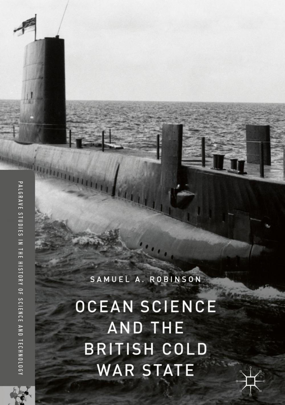 Big bigCover of Ocean Science and the British Cold War State