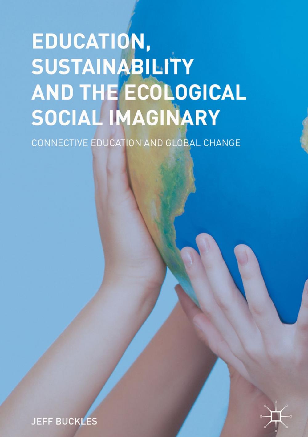 Big bigCover of Education, Sustainability and the Ecological Social Imaginary