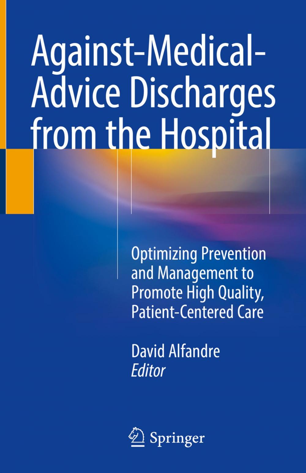 Big bigCover of Against‐Medical‐Advice Discharges from the Hospital