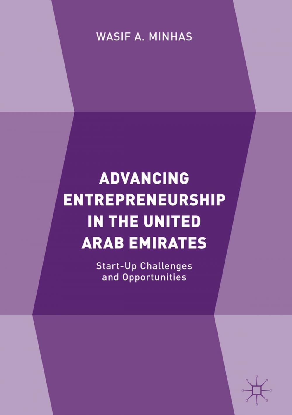 Big bigCover of Advancing Entrepreneurship in the United Arab Emirates