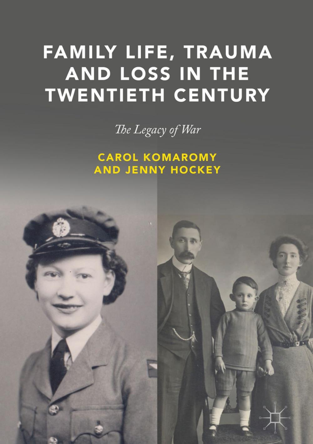 Big bigCover of Family Life, Trauma and Loss in the Twentieth Century