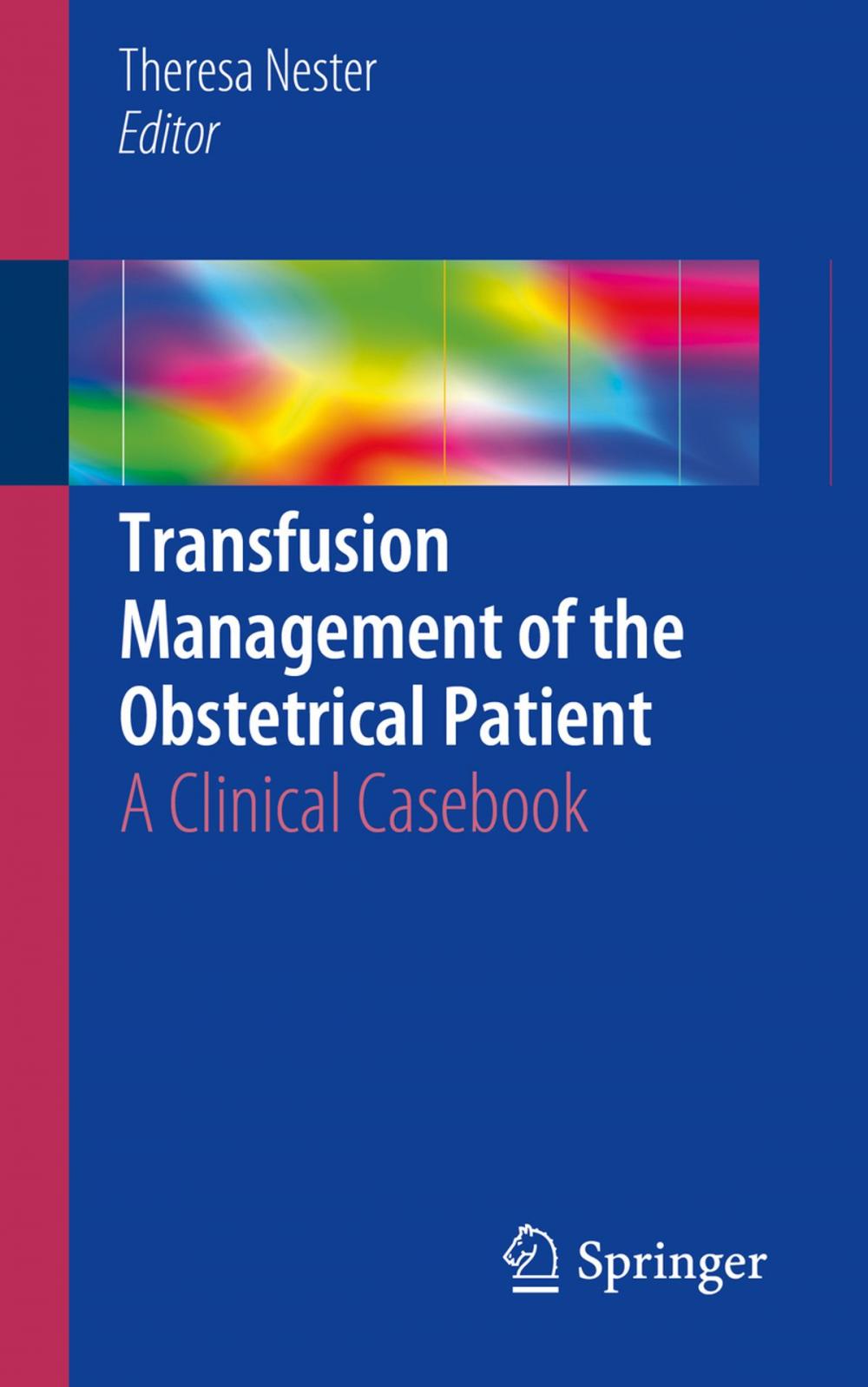 Big bigCover of Transfusion Management of the Obstetrical Patient