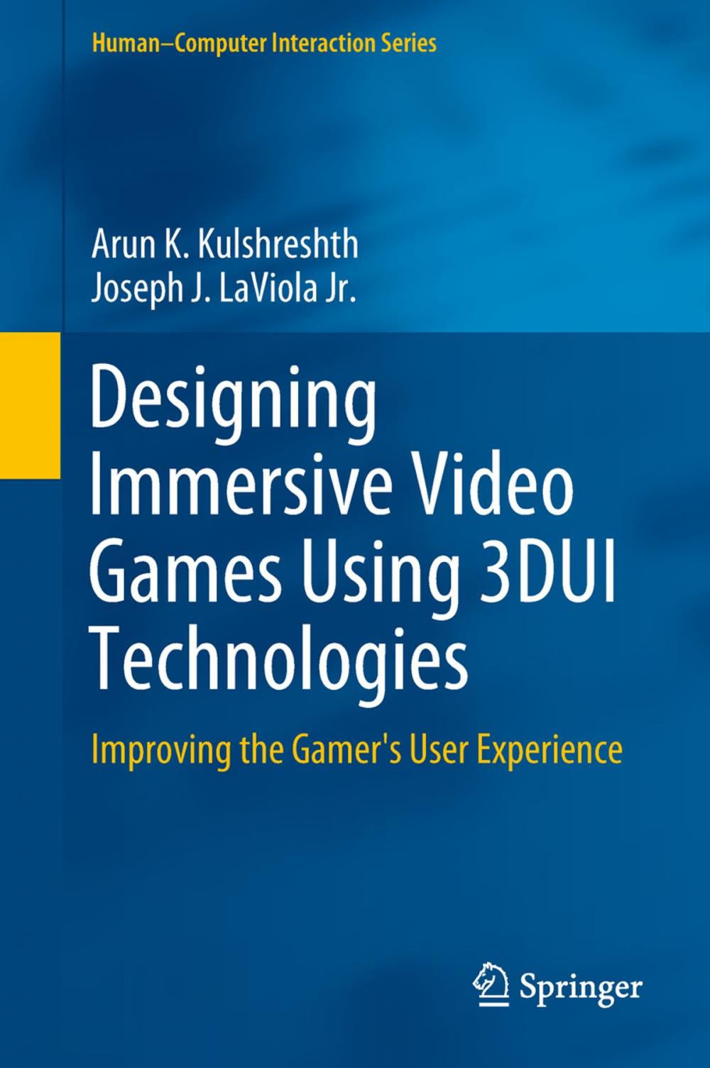 Big bigCover of Designing Immersive Video Games Using 3DUI Technologies